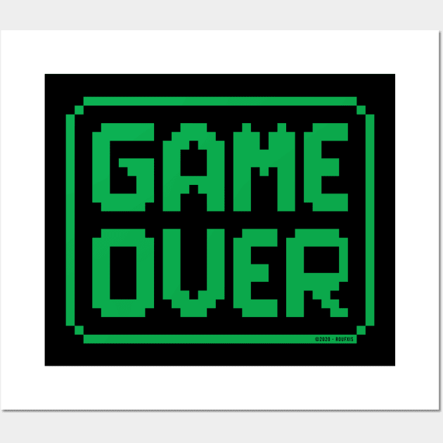 GAME OVER (Green) Wall Art by Roufxis